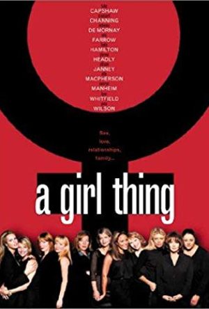 A Girl Thing [object object] - MV5BMjE1MDgzOTQwM15BMl5BanBnXkFtZTcwOTE1NTAyMQ   - Home