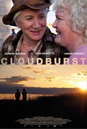 Cloudburst  - MV5BMjExMzQyNjc1OV5BMl5BanBnXkFtZTcwNDY5ODY4Ng   - Filmy z roku 2011
