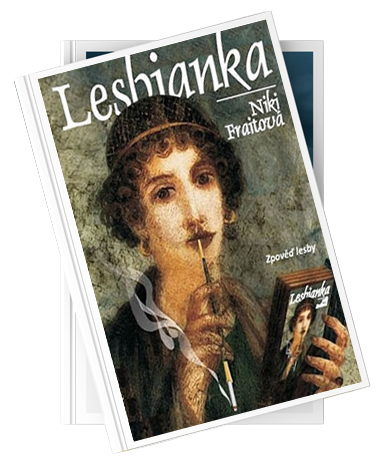 lesbianka – zpověď lesby - lesbianka - Niki Fraith &#8211; Lesbianka – Zpověď lesby